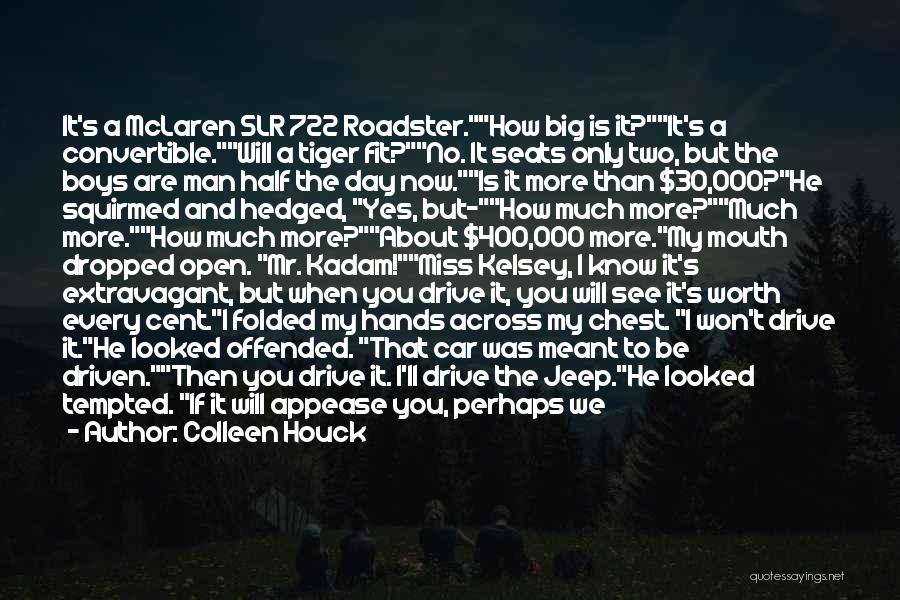 How Much You Miss Him Quotes By Colleen Houck