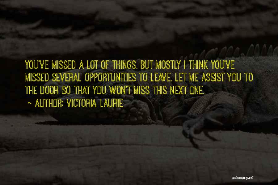 How Much You Miss Him Quotes By Victoria Laurie