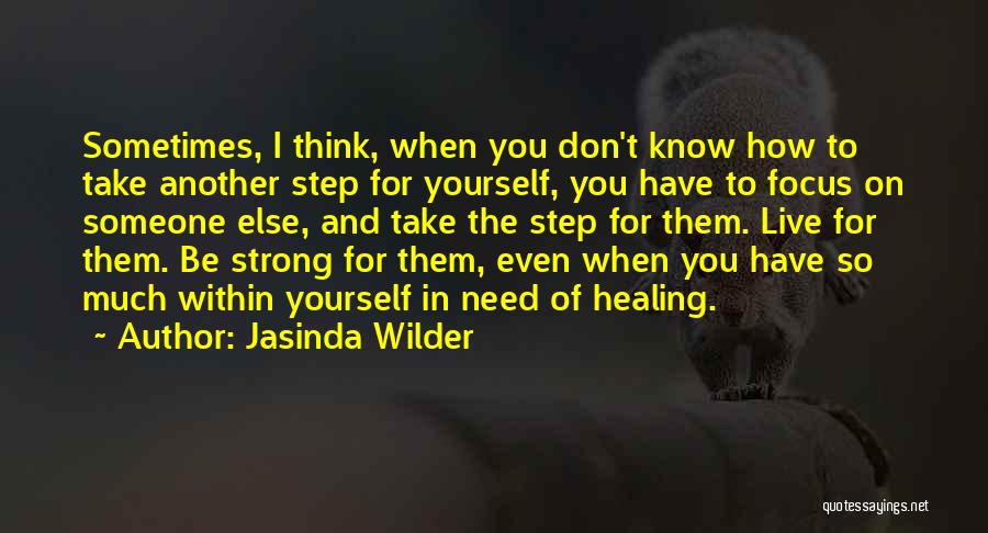 How Much You Need Someone Quotes By Jasinda Wilder