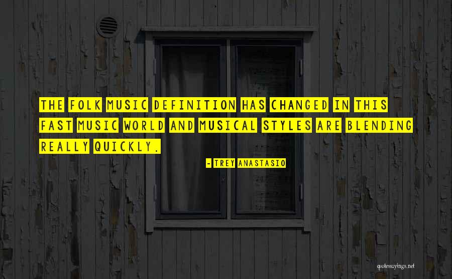 How Music Changed The World Quotes By Trey Anastasio