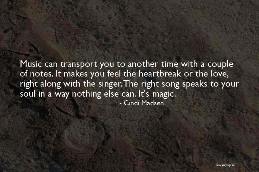 How Music Makes You Feel Quotes By Cindi Madsen