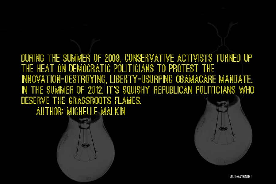 How My Summer Went Up In Flames Quotes By Michelle Malkin