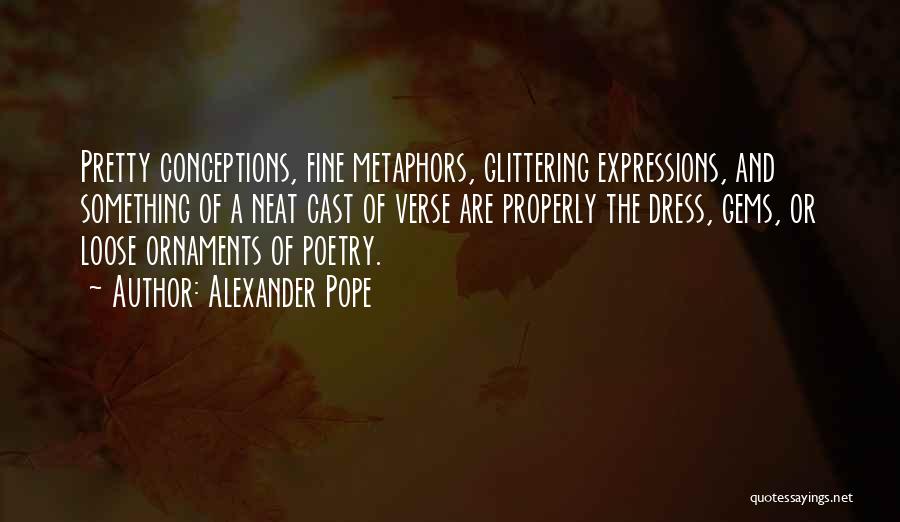 How Neat Is That Quotes By Alexander Pope