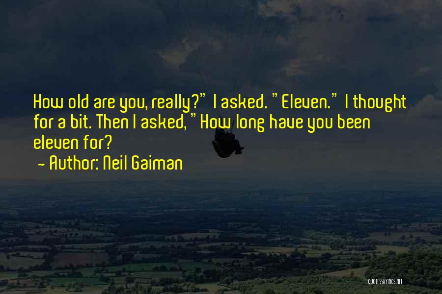 How Old Quotes By Neil Gaiman