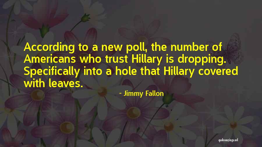 How One Leaves A Hole Quotes By Jimmy Fallon
