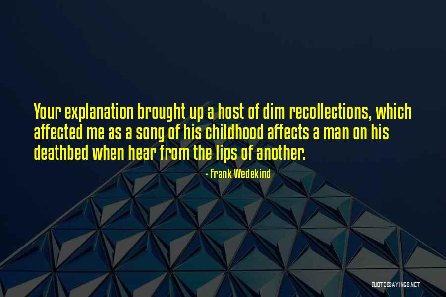 How One Thing Affects Another Quotes By Frank Wedekind How One Thing Affects Another Quotes By Frank Wedekind