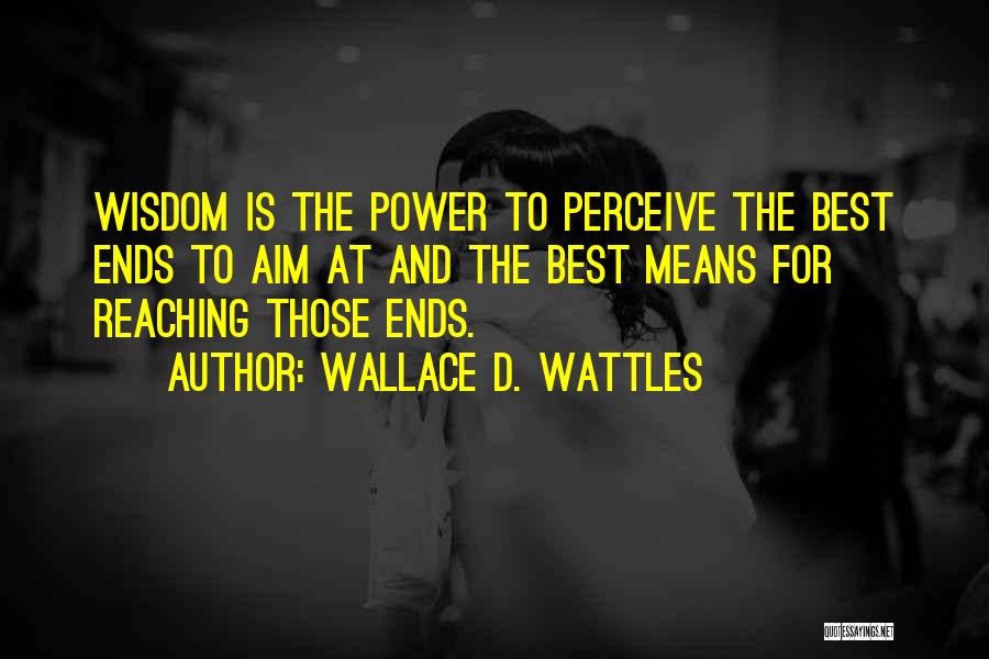 How Others Perceive You Quotes By Wallace D. Wattles