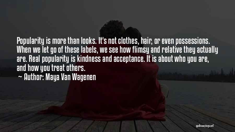 How Others Treat You Quotes By Maya Van Wagenen