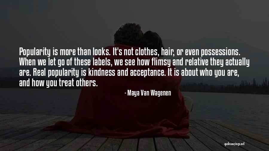 How Others Treat You Quotes By Maya Van Wagenen