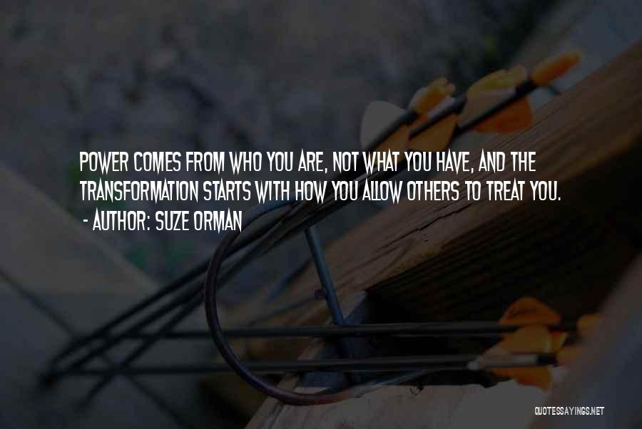 How Others Treat You Quotes By Suze Orman