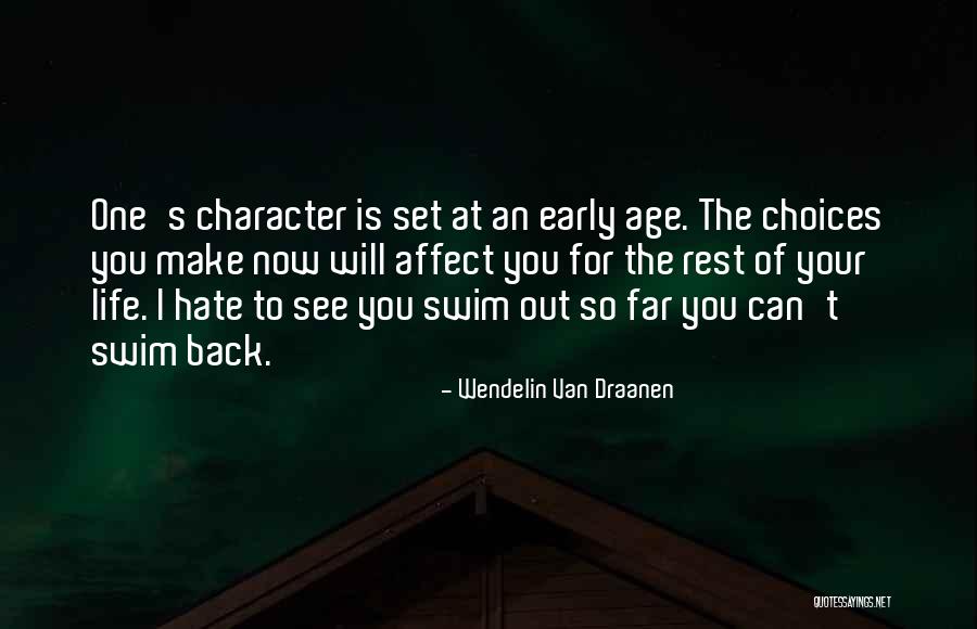 How Our Choices Affect Others Quotes By Wendelin Van Draanen How Our Choices Affect Others Quotes By Wendelin Van Draanen