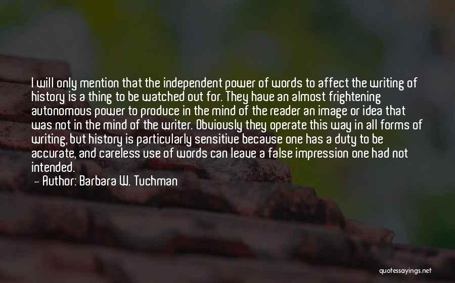 How Our Words Affect Others Quotes By Barbara W. Tuchman