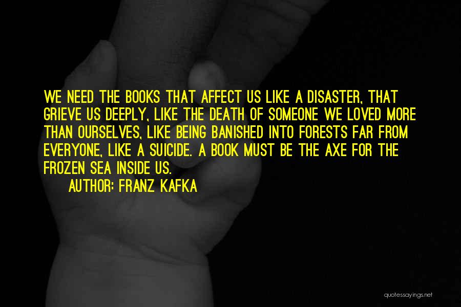 How Our Words Affect Others Quotes By Franz Kafka