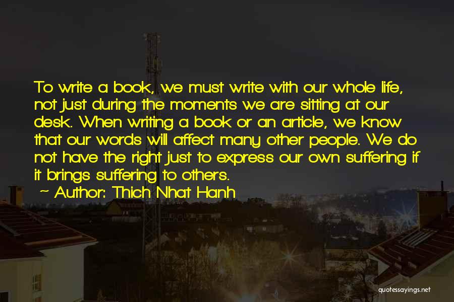 How Our Words Affect Others Quotes By Thich Nhat Hanh