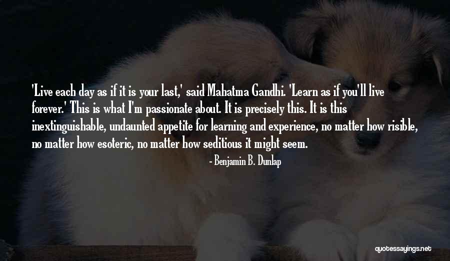 How Passionate Quotes By Benjamin B. Dunlap How Passionate Quotes By Benjamin B. Dunlap