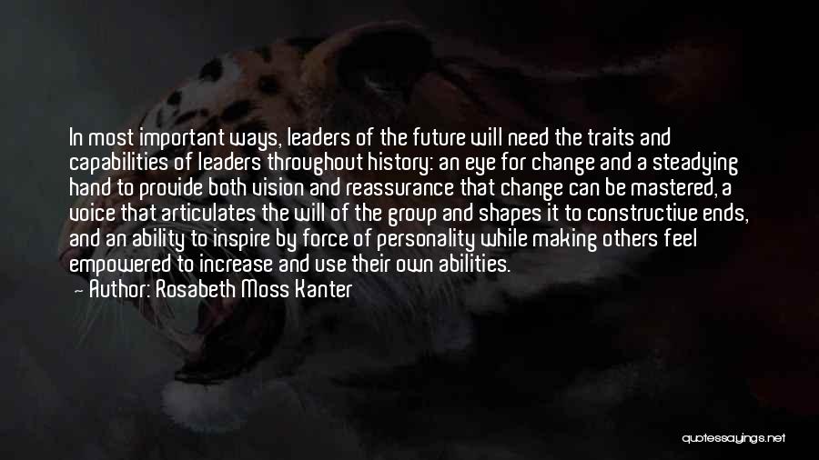 How Past Shapes Future Quotes By Rosabeth Moss Kanter