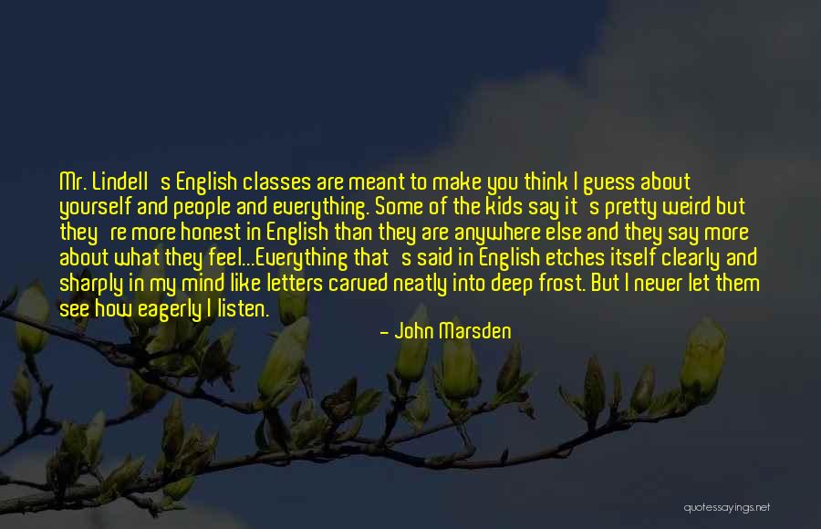 How People Make You Feel Quotes By John Marsden How People Make You Feel Quotes By John Marsden