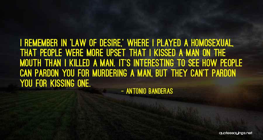 How People See You Quotes By Antonio Banderas How People See You Quotes By Antonio Banderas