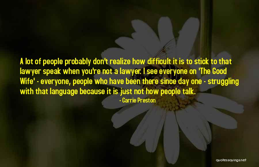 How People See You Quotes By Carrie Preston