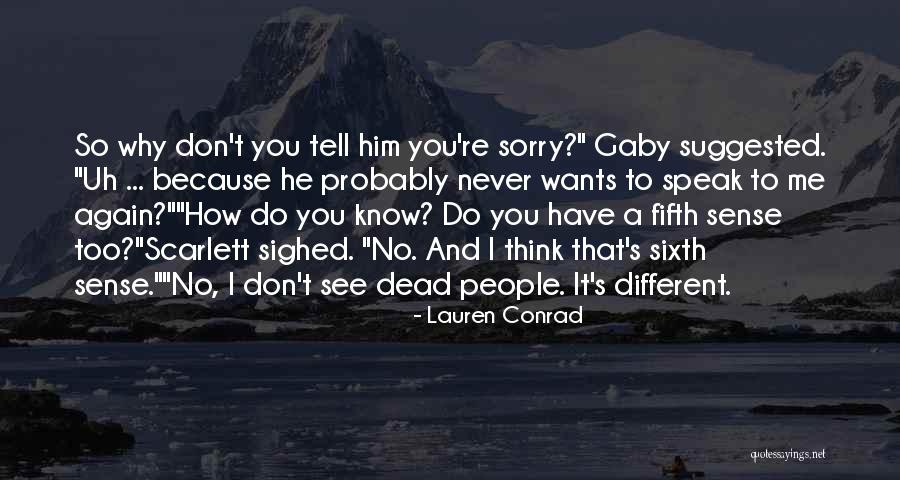 How People See You Quotes By Lauren Conrad How People See You Quotes By Lauren Conrad