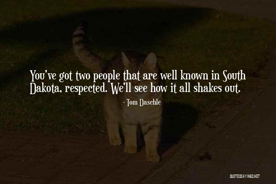 How People See You Quotes By Tom Daschle How People See You Quotes By Tom Daschle
