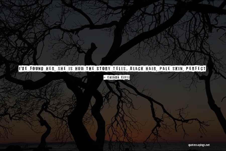 How Perfect She Is Quotes By Chiara Cilli How Perfect She Is Quotes By Chiara Cilli