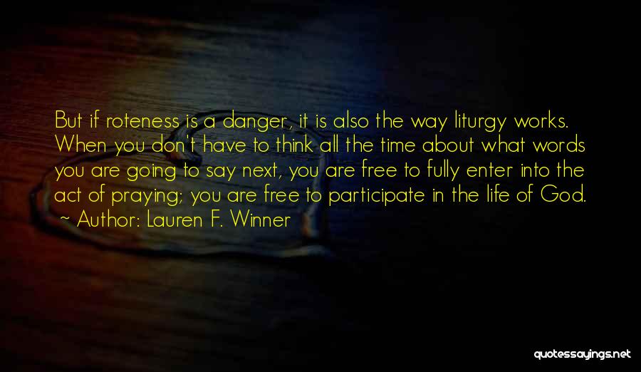 How Prayer Works Quotes By Lauren F. Winner