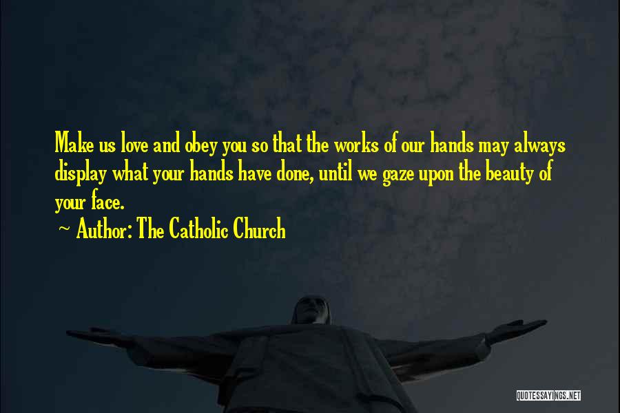 How Prayer Works Quotes By The Catholic Church