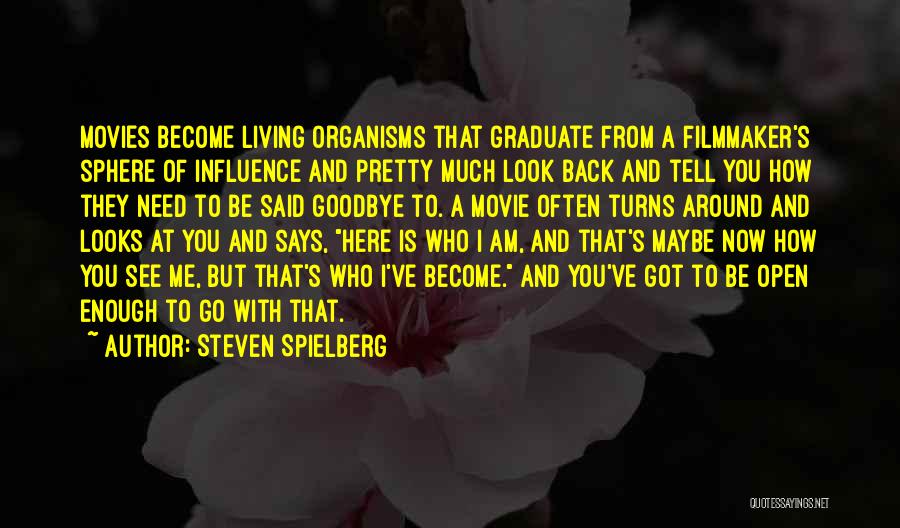 How Pretty Am I Quotes By Steven Spielberg