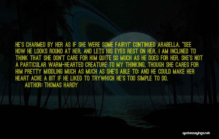 How Pretty Am I Quotes By Thomas Hardy