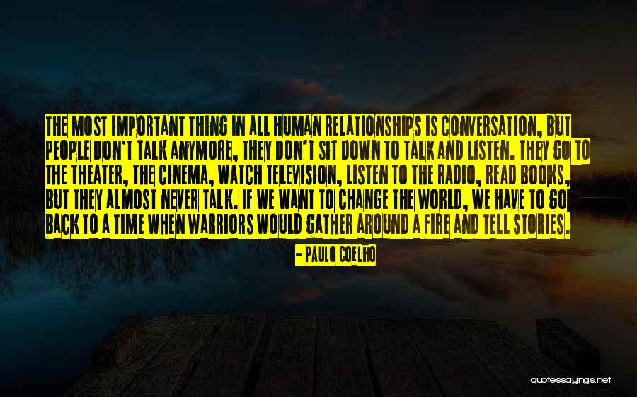 How Relationships Change People Quotes By Paulo Coelho How Relationships Change People Quotes By Paulo Coelho