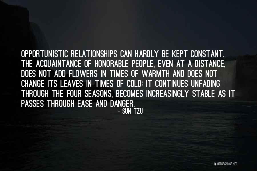 How Relationships Change People Quotes By Sun Tzu How Relationships Change People Quotes By Sun Tzu