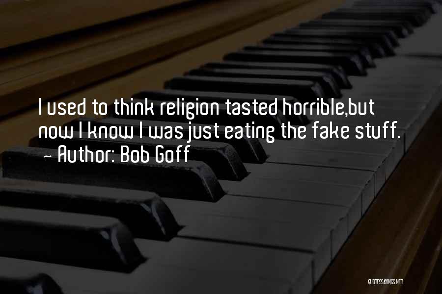 How Religion Is Fake Quotes By Bob Goff