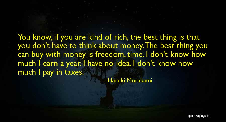 How Rich You Are Quotes By Haruki Murakami How Rich You Are Quotes By Haruki Murakami