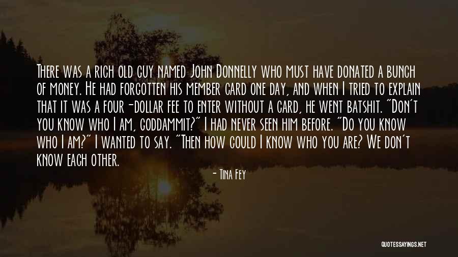 How Rich You Are Quotes By Tina Fey How Rich You Are Quotes By Tina Fey