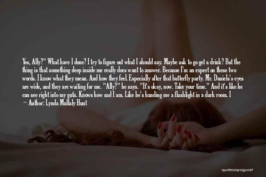 How Sad I Am Quotes By Lynda Mullaly Hunt