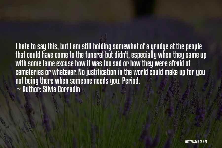 How Sad I Am Quotes By Silvia Corradin