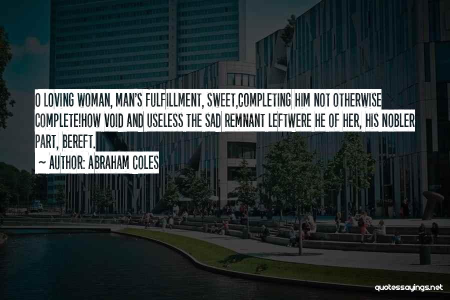 How Sad Quotes By Abraham Coles