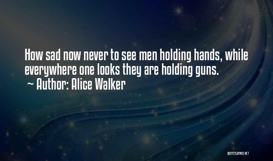 How Sad Quotes By Alice Walker