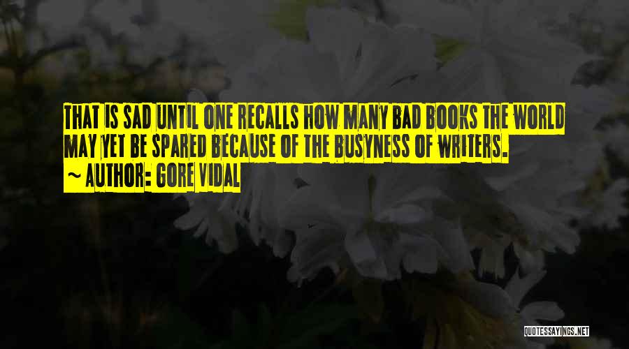 How Sad Quotes By Gore Vidal