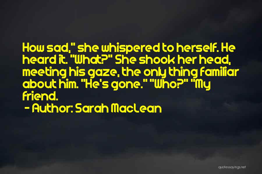 How Sad Quotes By Sarah MacLean