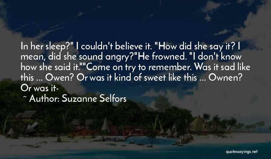 How Sad Quotes By Suzanne Selfors