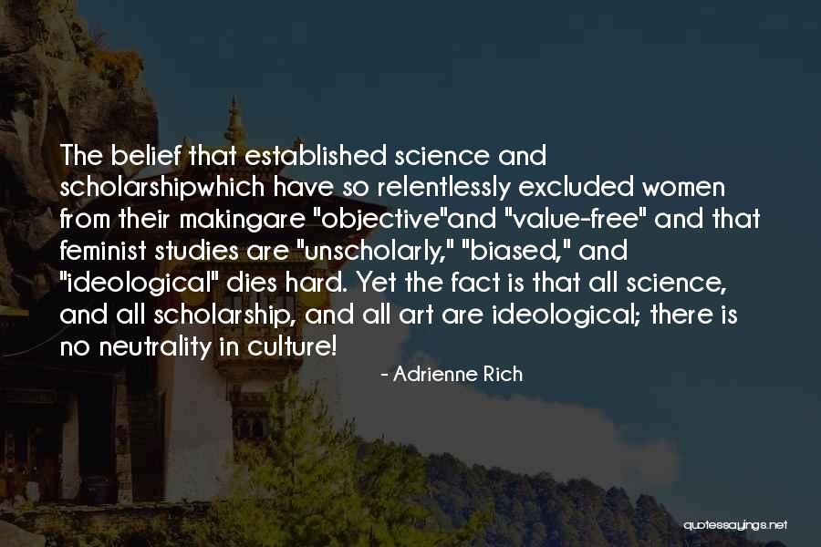 How Science Is Biased Quotes By Adrienne Rich How Science Is Biased Quotes By Adrienne Rich