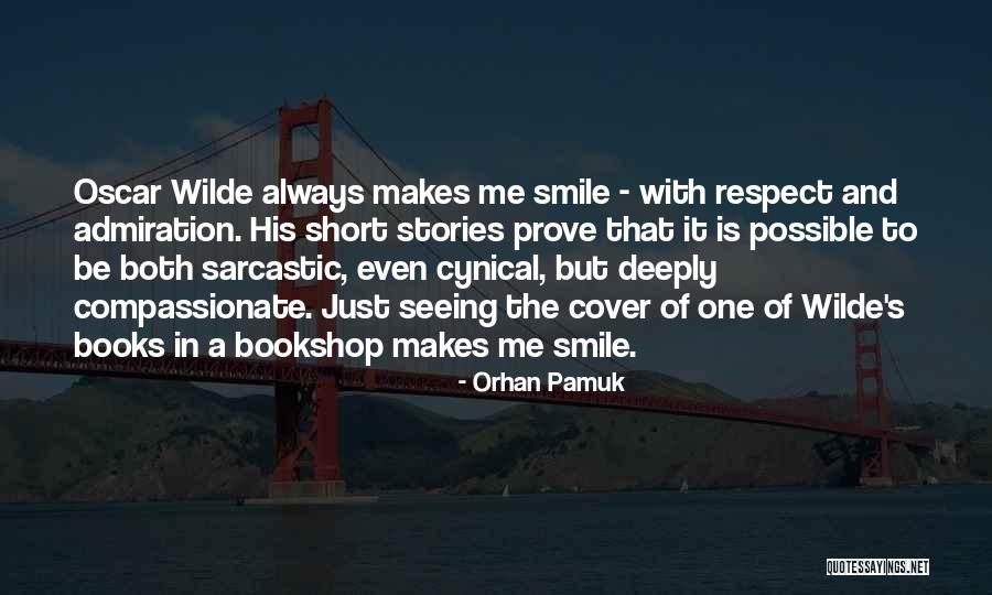 How She Makes You Smile Quotes By Orhan Pamuk