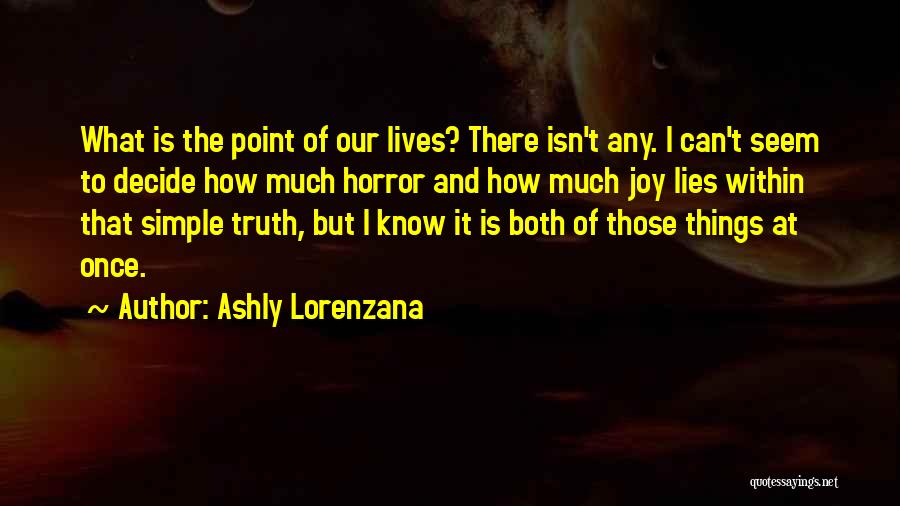 How Simple Life Is Quotes By Ashly Lorenzana