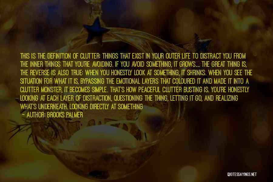 How Simple Life Is Quotes By Brooks Palmer