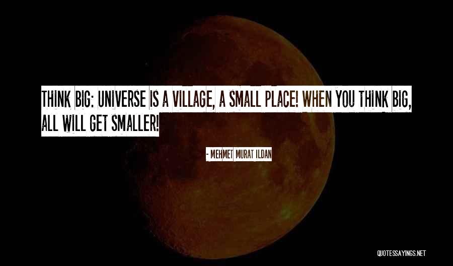 How Small We Are In The Universe Quotes By Mehmet Murat Ildan