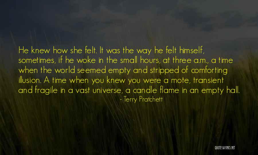 How Small We Are In The Universe Quotes By Terry Pratchett