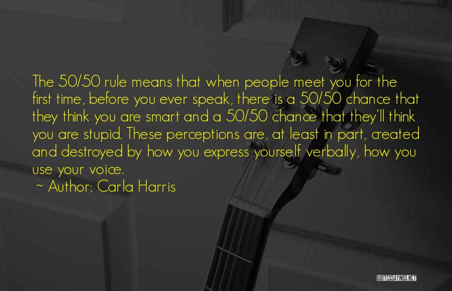 How Smart You Think You Are Quotes By Carla Harris
