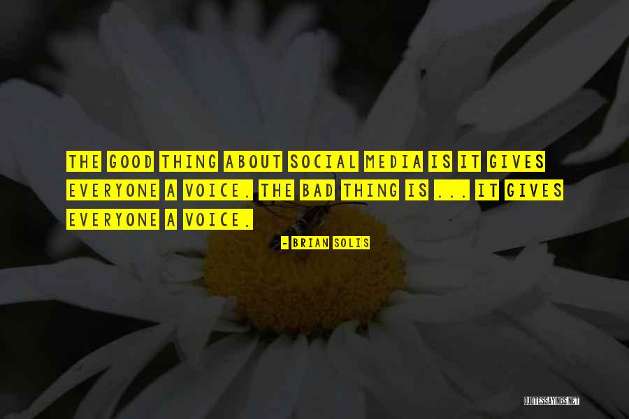 How Social Media Is Bad Quotes By Brian Solis How Social Media Is Bad Quotes By Brian Solis